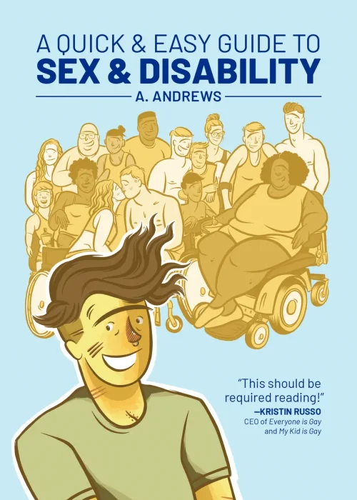 A Quick & Easy Guide to Sex & Disability (Quick & Easy Guides)