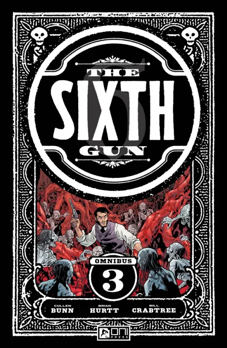 The Sixth Gun Omnibus, Vol. 3 (#36-50)