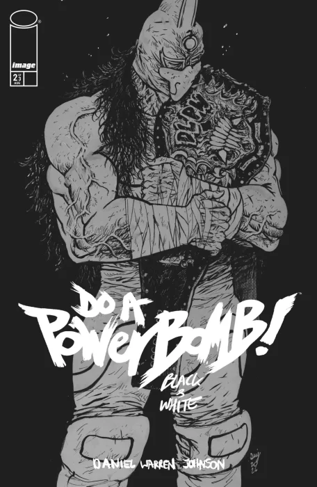 Do a Powerbomb: Black & White #2