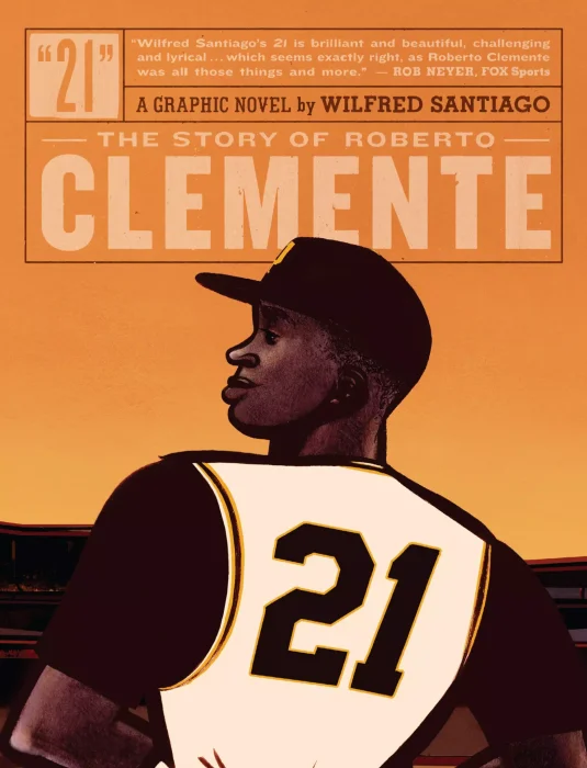 21: The Story of Roberto Clemente