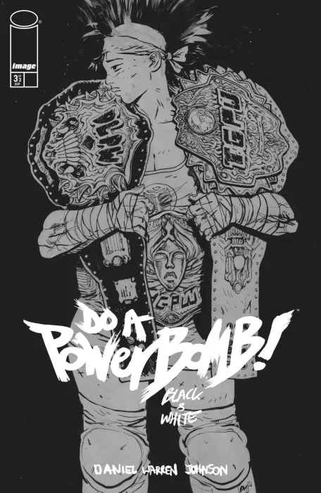 Do a Powerbomb: Black & White #3