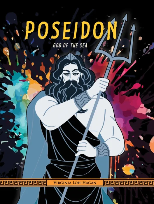Poseidon: God of the Sea (Of Myth and Legend: Gods and Goddesses of Ancient Greece)