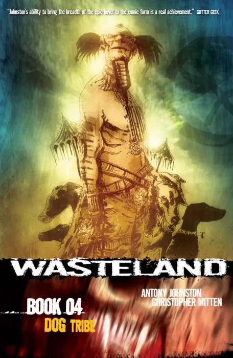 Wasteland, Vol. 4: Dog Tribe (#21-24)