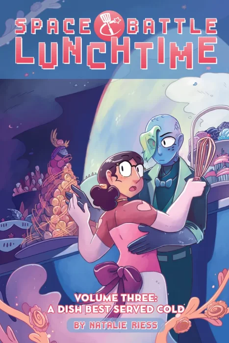 Space Battle Lunchtime, Vol. 3: A Dish Best Served Cold