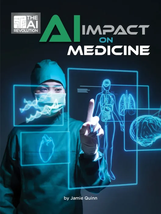 AI Impact on Medicine (21st Century Skills Innovation Library)