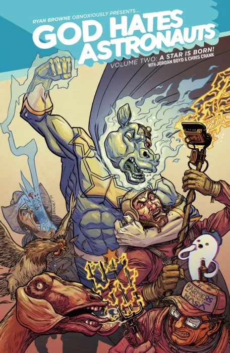 God Hates Astronauts, Vol. 2: A Star Is Born