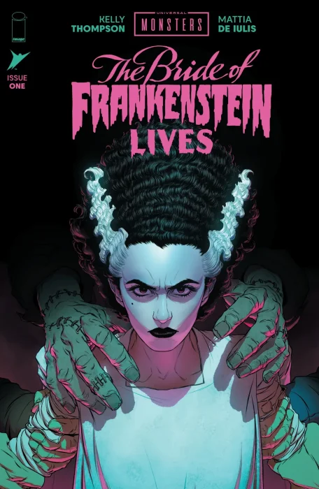 Universal Monsters: The Bride of Frankenstein Lives #1